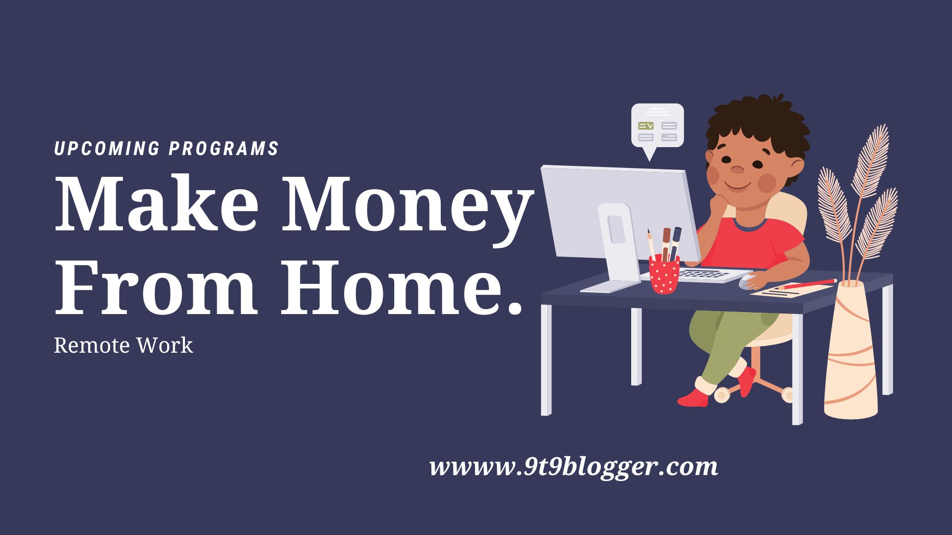 Tips to Make Money from Home through Remote Work